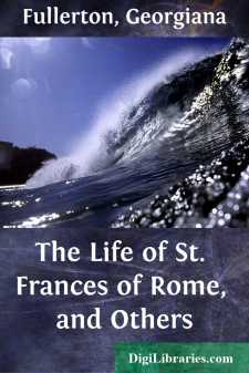 The Life of St. Frances of Rome, and Others