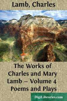 The Works of Charles and Mary Lamb - Volume 4 
Poems and Plays
