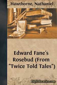 Edward Fane's Rosebud (From "Twice Told Tales")