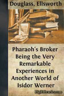 Pharaoh's Broker
Being the Very Remarkable Experiences in...