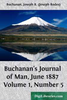 Buchanan's Journal of Man, June 1887
Volume 1, Number 5
