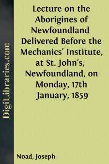 Lecture on the Aborigines of Newfoundland 
Delivered Before the...