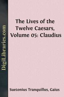 The Lives of the Twelve Caesars, Volume 05: Claudius
