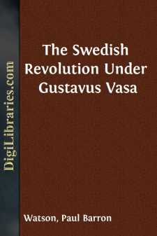 The Swedish Revolution Under Gustavus Vasa