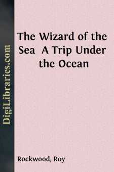 The Wizard of the Sea 
A Trip Under the Ocean