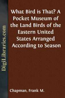 What Bird is That?
A Pocket Museum of the Land Birds of the...