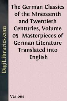 The German Classics of the Nineteenth and Twentieth Centuries,...