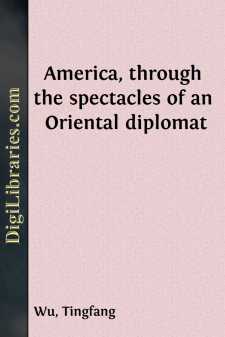 America, through the spectacles of an Oriental diplomat