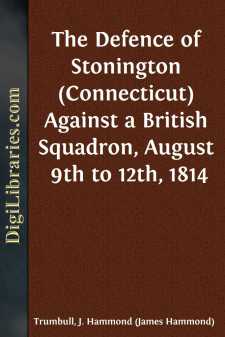 The Defence of Stonington (Connecticut) Against a British...