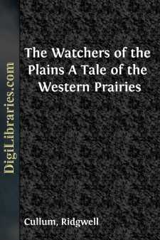 The Watchers of the Plains
A Tale of the Western Prairies
