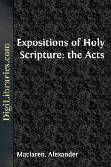 Expositions of Holy Scripture: the Acts