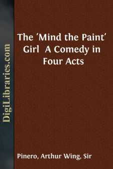 The 'Mind the Paint' Girl 
A Comedy in Four Acts