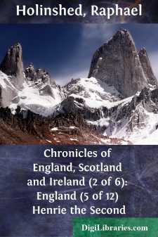 Chronicles of England, Scotland and Ireland (2 of 6): England (5 of 12)
Henrie the Second
