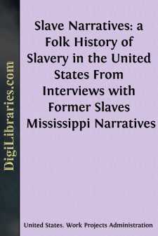 Slave Narratives: a Folk History of Slavery in the United States...