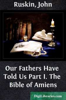 Our Fathers Have Told Us
Part I. The Bible of Amiens