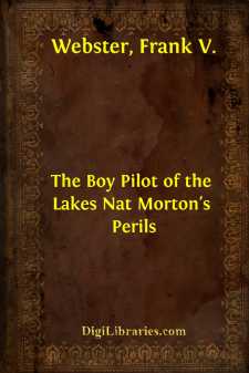 The Boy Pilot of the Lakes
Nat Morton's Perils