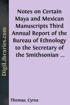 Notes on Certain Maya and Mexican Manuscripts
Third Annual...