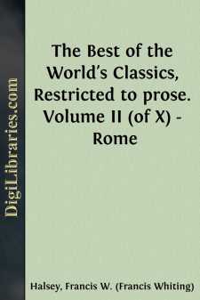 The Best of the World's Classics, Restricted to prose. Volume II...