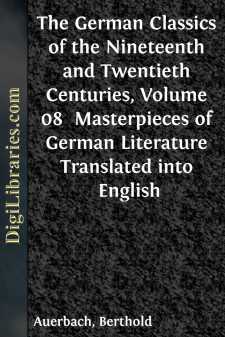 The German Classics of the Nineteenth and Twentieth Centuries, Volume 08 
Masterpieces of German Literature Translated into English