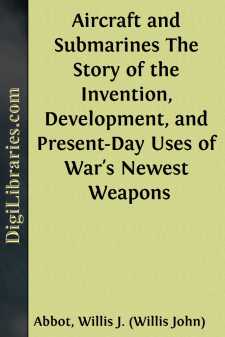 Aircraft and Submarines
The Story of the Invention, Development,...