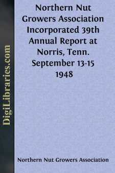 Northern Nut Growers Association Incorporated 39th Annual Report
at Norris, Tenn. September 13-15 1948