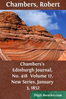 Chambers's Edinburgh Journal, No. 418 
Volume 17, New Series,...