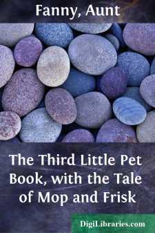 The Third Little Pet Book, with the Tale of Mop and Frisk