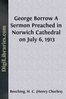 George Borrow
A Sermon Preached in Norwich Cathedral on July 6, 1913