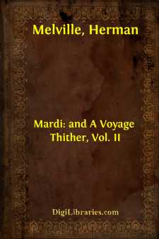 Mardi: and A Voyage Thither, Vol. II