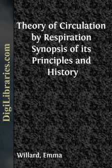 Theory of Circulation by Respiration
Synopsis of its Principles...