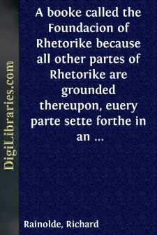 A booke called the Foundacion of Rhetorike
because all other...