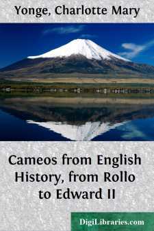 Cameos from English History, from Rollo to Edward II