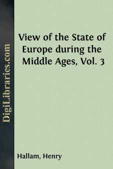 View of the State of Europe during the Middle Ages, Vol. 3