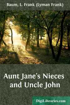 Aunt Jane's Nieces and Uncle John