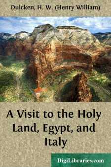 A Visit to the Holy Land, Egypt, and Italy