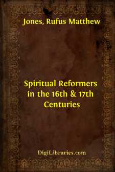 Spiritual Reformers in the 16th & 17th Centuries