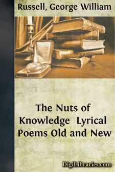 The Nuts of Knowledge 
Lyrical Poems Old and New
