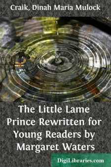 The Little Lame Prince
Rewritten for Young Readers by Margaret Waters