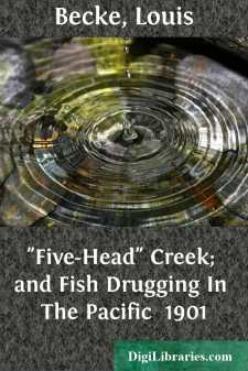 "Five-Head" Creek; and Fish Drugging In The Pacific 
1901