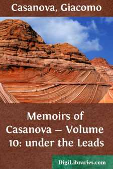 Memoirs of Casanova - Volume 10: under the Leads