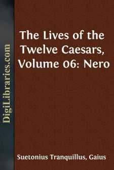 The Lives of the Twelve Caesars, Volume 06: Nero