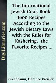 The International Jewish Cook Book 
1600 Recipes According to...