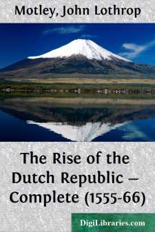 The Rise of the Dutch Republic - Complete (1555-66)