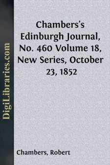Chambers's Edinburgh Journal, No. 460
Volume 18, New Series,...