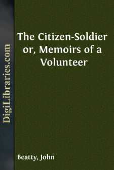 The Citizen-Soldier
or, Memoirs of a Volunteer