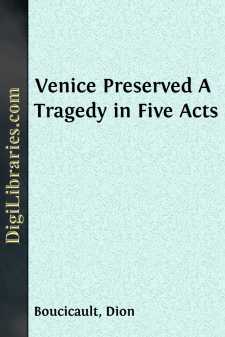 Venice Preserved
A Tragedy in Five Acts