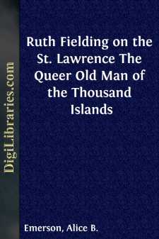 Ruth Fielding on the St. Lawrence
The Queer Old Man of the...