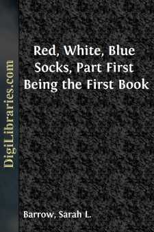 Red, White, Blue Socks, Part First
Being the First Book