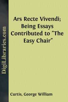 Ars Recte Vivendi; Being Essays Contributed to "The Easy Chair"