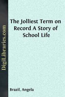 The Jolliest Term on Record
A Story of School Life